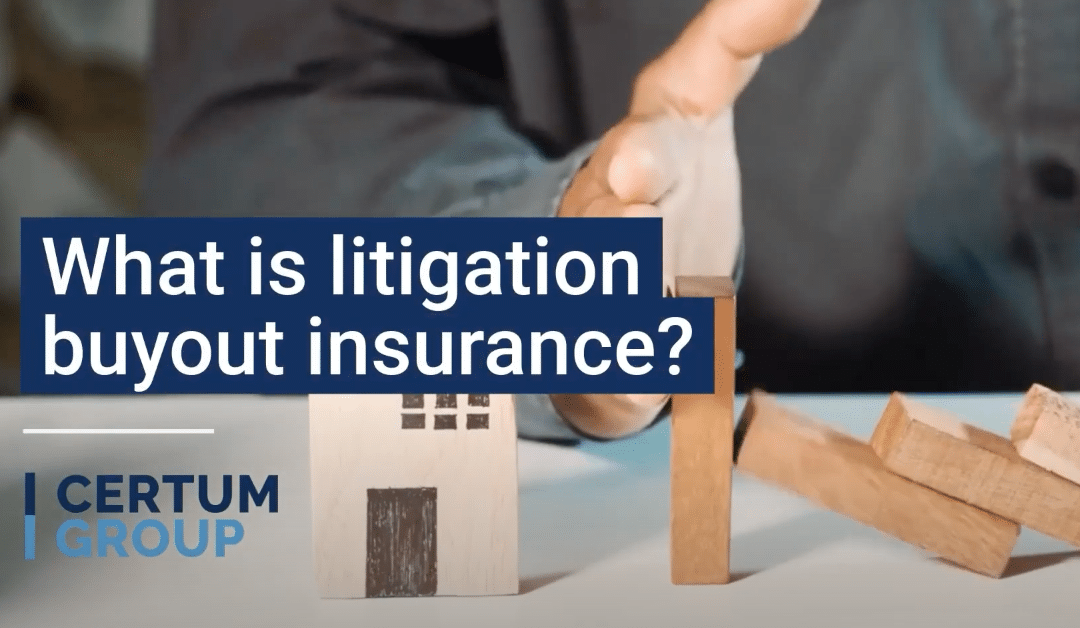 Litigation Buyout (LBO) Insurance