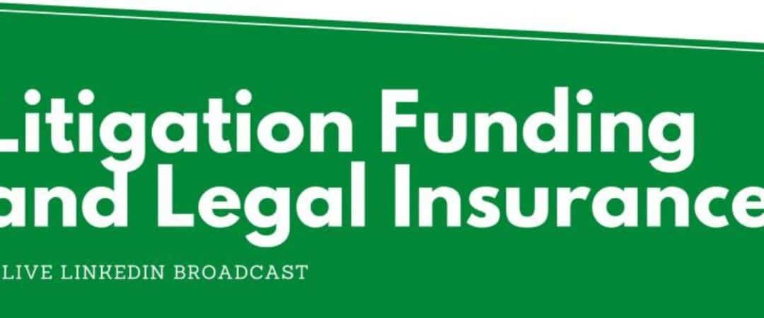 Webinar: Litigation Funding and Legal Insurance